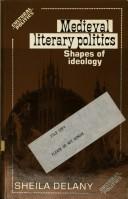 Cover of: Medieval literary politics: shapes of ideology