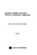 Cover of: Dynamic modeling and expert systems in wastewater engineering