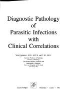 Cover of: Diagnostic pathology of parasitic infections with clinical correlations