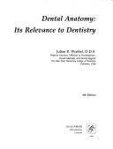 Cover of: Dental anatomy: its relevance to dentistry
