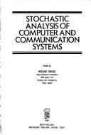 Cover of: Stochastic analysis of computer and communication systems