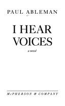 Cover of: I hear voices: a novel