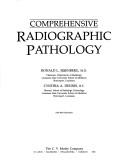 Cover of: Comprehensive radiographic pathology