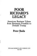 Cover of: Poor Richard's legacy by Peter Baida