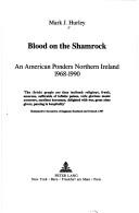 Blood on the shamrock by Mark J. Hurley