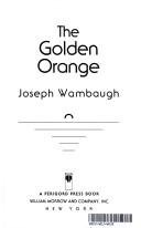 The golden orange by Joseph Wambaugh