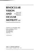 Binocular vision and ocular motility by Von Noorden, Gunter K.