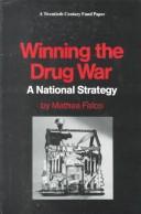 Winning the drug war by Mathea Falco