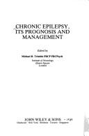 Cover of: Chronic epilepsy by edited by Michael R. Trimble.