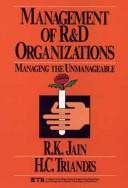Cover of: Management of research and development organizations by Jain, R. K.