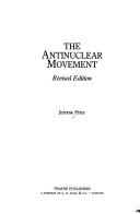 Cover of: The antinuclear movement | Jerome Price