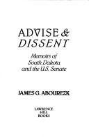 Cover of: Advise & dissent: memoirs of South Dakota and the U.S. Senate