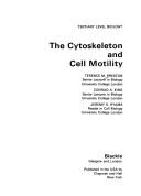 Cover of: The cytoskeleton and cell motility by Terence M. Preston