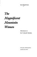 Cover of: The magnificent mountain women