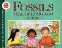 Fossils tell of long ago by Aliki