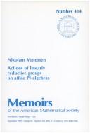 Cover of: Actions of linearly reductive groups on affine PI-algebras by Nikolaus Vonessen