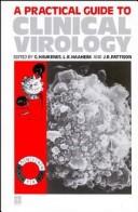 Cover of: A Practical guide to clinical virology