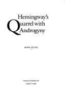 Hemingway's quarrel with androgyny by Mark Spilka