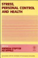 Cover of: Stress, personal control, and health by edited by Andrew Steptoe and Ad Appels.