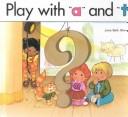 Cover of: Play with o and g by Jane Belk Moncure