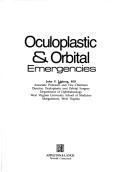 Cover of: Oculoplastic & orbital emergencies by [edited by] John V. Linberg.