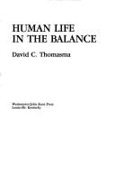 Cover of: Human life in the balance