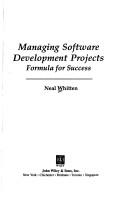 Cover of: Managing software development projects: formula for success