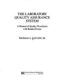 Cover of: The laboratory quality assurance system: a manual of quality procedures with related forms