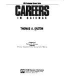 Cover of: Careers in science by Thomas A. Easton