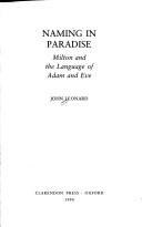 Cover of: Naming in Paradise: Milton and the language of Adam and Eve
