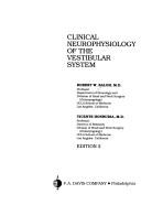 Clinical neurophysiology of the vestibular system by Robert W. Baloh