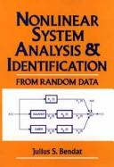 Nonlinear system analysis and identification from random data by Julius S. Bendat