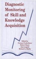 Cover of: Diagnostic monitoring of skill and knowledge acquisition