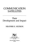Cover of: Communication satellites by Heather E. Hudson
