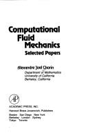 Cover of: Computational fluid mechanics: selected papers
