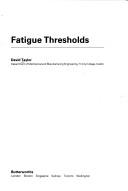 Cover of: Fatigue thresholds by Taylor, David