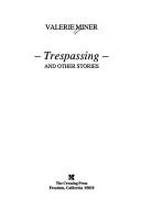 Cover of: Trespassing and other stories