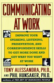 Cover of: Communicating at work by Anthony J. Alessandra