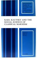 Cover of: Karl Kautsky and the social science of classical Marxism by edited by John H. Kautsky.