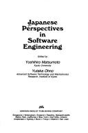 Cover of: Japanese perspectives in software engineering by edited by Yoshihiro Matsumoto, Yutaka Ohno.