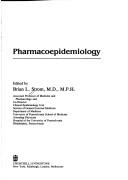 Cover of: Pharmacoepidemiology by edited by Brian L. Strom.