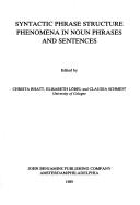 Cover of: Syntactic phrase structure phenomena in noun phrases and sentences