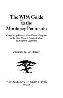 Cover of: The WPA guide to the Monterey Peninsula