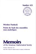 Cover of: Points de Nash des ensembles sous-analytiques by Wiesław Pawłucki