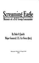 Cover of: Screaming eagle: memoirs of a B-17 group commander