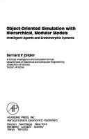 Cover of: Object-oriented simulation with hierarchical, modular models: intelligent agents and endomorphic systems