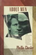 Cover of: About men by Phyllis Chesler