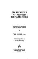 Cover of: Six treatises attributed to Maimonides
