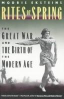 Cover of: Rites of spring: the Great War and the birth of the modern age