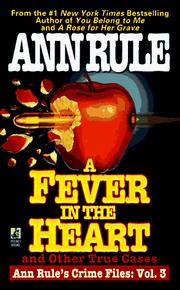 Cover of: A Fever in the Heart : Ann Rule's Crime Files, Volume III